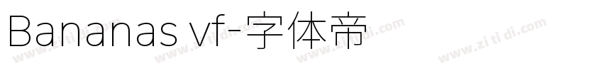 Bananas vf字体转换
